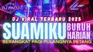 Download lagu SUAMIKU BURUH HARIAN🔥BERANGKAT PAGI PULANGNYA PETANG | DJ VIRAL TERBARU 2025  mp3 Download lagu SUAMIKU BURUH HARIAN🔥BERANGKAT PAGI PULANGNYA PETANG | DJ VIRAL TERBARU 2025  mp3
