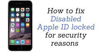 How to unlock a disabled Apple ID locked for security reasons *2018*