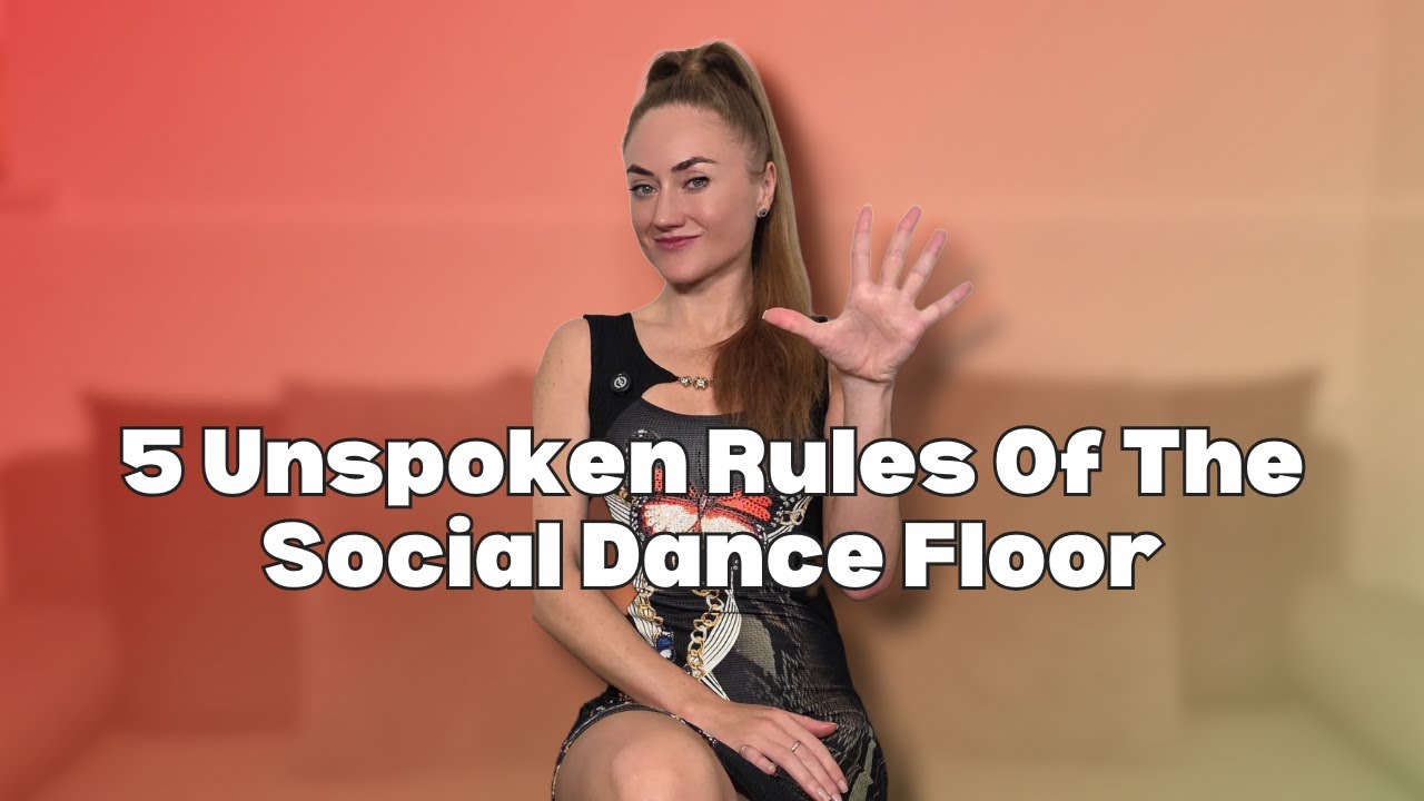 5 Unspoken Rules of The Salsa & Bachata Social Dancefloor Revealed