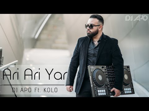 DJ APO - Ari Ari Yar ft. KOLO (Official Audio 2019)