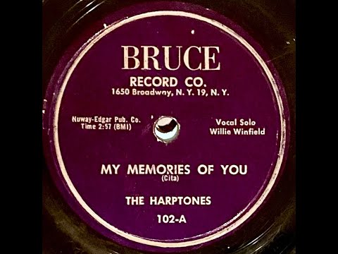 Thumbnail for Doo Wop at 78 - The HARPTONES "My Memories of You" first 1954 version  Digitized 2023 by doo wop at