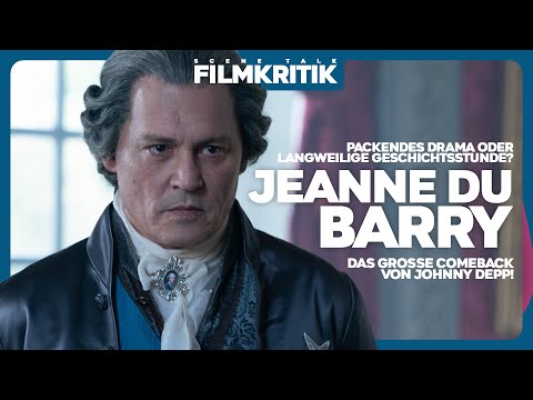 JEANNE DU BARRY | Kritik/Review | Das große Comeback von Johnny Depp?