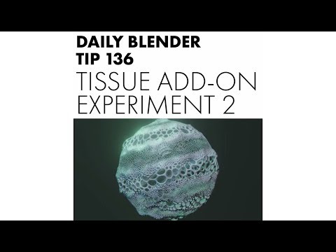 Daily Blender Tip 136 - Tissue Add-on: Experiment 2