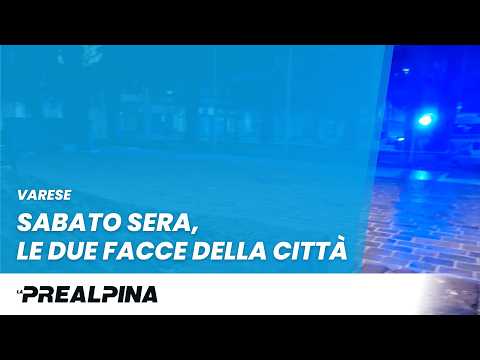 Varese. Sabato sera, le due facce della città