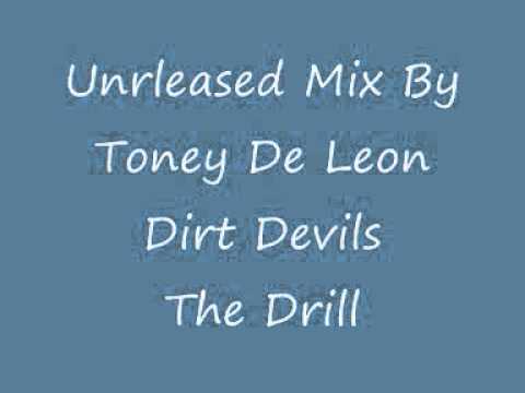 Dirt Devils - The Drill (Toney De Leon Remix)