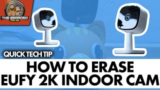 How to Factory Reset Eufy 2k Indoor Cam | Hard Reset Eufy Cam