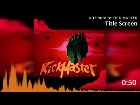 A Tribute to KICK MASTER: Track 2 - Title Screen