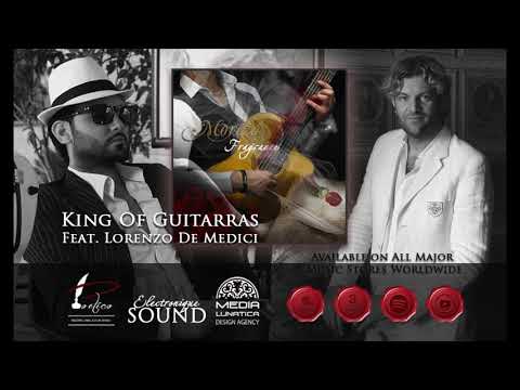 Moreza - King of Guitarras (Feat. Lorenzo De Medici) - (Fragrance Album)
