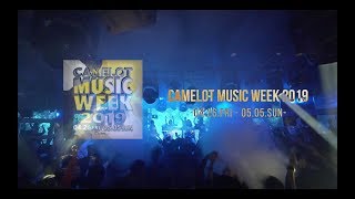 CAMELOT MUSIC WEEK 20192019426FRI  505SUN