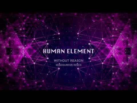 Human Element - Without Reason (Mindsurfer Remix)