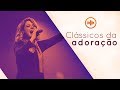 5 Clássicos Da Adoração Gospel Hits