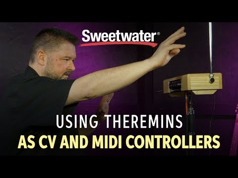 Using Theremins as CV and MIDI Controllers — Daniel Fisher