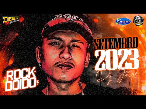 SET DE ROCK DOIDO - DJ JOSUÉ - SETEMBRO 2023 #rockdoido #rockdoido2023