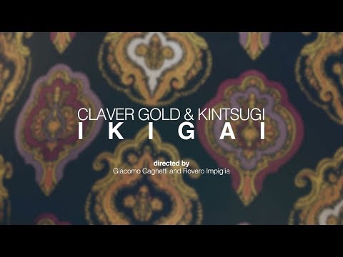 Claver Gold & Kintsugi - Ikigai