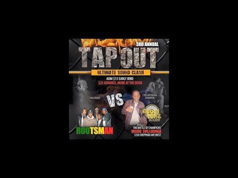 TAPOUT SOUND CLASH 2015 (Rootsman vs Rebel Tone) (Early Warm)