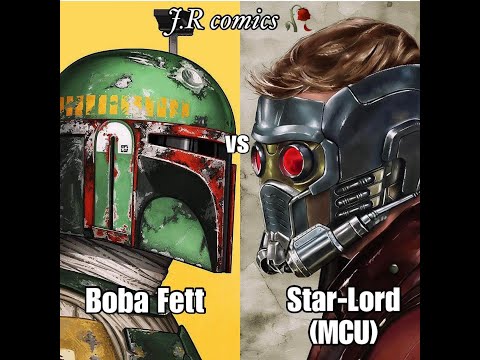 Boba Fett vs  Star Lord