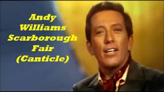 Andy Williams........Scarborough Fair  ( Canticle )