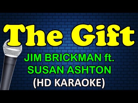 THE GIFT - Jim Brickman ft. Susan Ashton & Collin Raye (HD Karaoke)