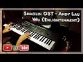 Shaolin OST - Wu (悟 - Enlightenment) By Andy Lau | Piano Cover