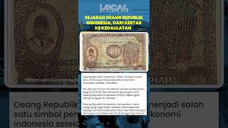 Sejarah Oeang Republik Indonesia, dari Kertas ke Kedaulatan
