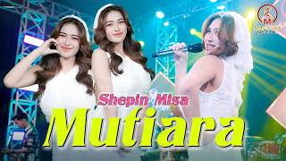 Download lagu MUTIARA - SHEPIN MISA | SUNGGUH DAMAI HATI INI BILA BERSAMA |  LIVE MUSIC VIDEO mp3