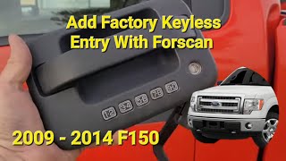 Forscan Adding & Activating Factory Keyless Entry Keypad Door Handle On 2009 - 2014 Ford F150