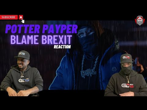 REAL back in STYLE!!! 🔥🔥🔥Americans React to Potter Payper - Blame Brexit (Official Video)