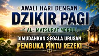 Download lagu DZIKIR PAGI SESUAI SUNNAH RASUL | ZIKIR PEMBUKA PINTU REZEKI | Dzikir Mustajab Pagi mp3 Download lagu DZIKIR PAGI SESUAI SUNNAH RASUL | ZIKIR PEMBUKA PINTU REZEKI | Dzikir Mustajab Pagi mp3