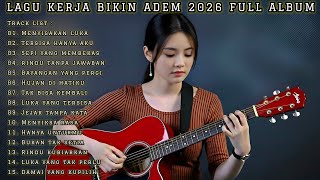 Download lagu 🎵 LAGU KERJA BIKIN ADEM 2026 FULL ALBUM | SLOW ROCK & POP MELLOW mp3