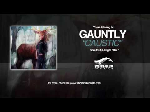 Gauntly - Caustic