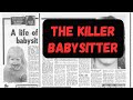 Killer Babysitter : Crime Story of Helen Patricia Moore | True Crime Story |  Murder Mystery Vault