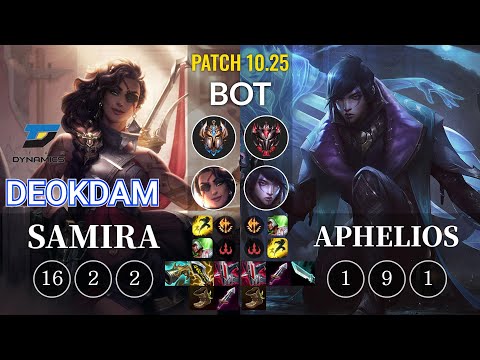 DYN deokdam Samira vs Aphelios Bot - KR Patch 10.25