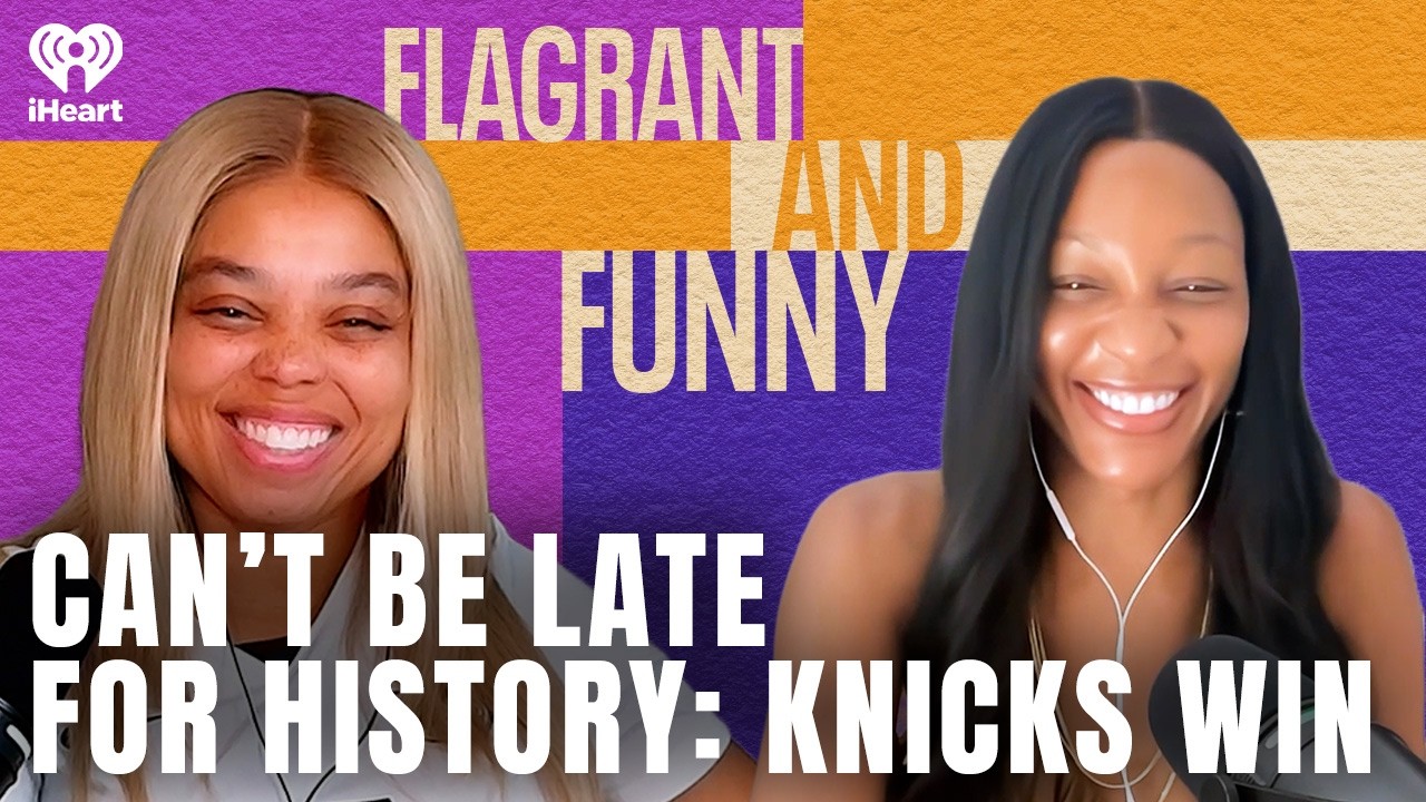 Can’t Be Late for History: Knicks Win | Flagrant and Funny