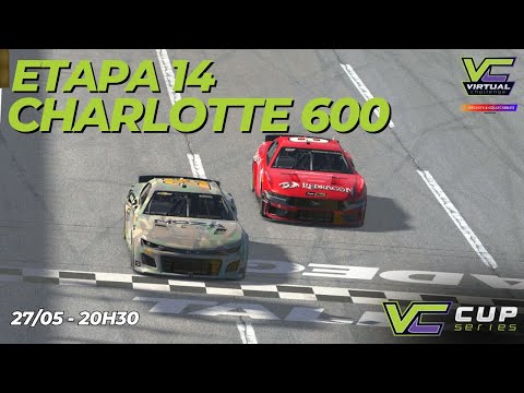 NASCAR CHARLOTTE 600 [ETAPA 14] VIRTUAL CHALLENGE CUP SERIES