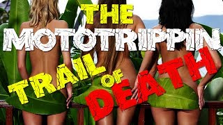 The Mototrippin TRAIL OF DEATH | ++AB