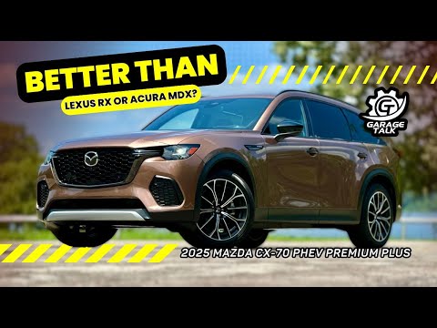 2025 Mazda CX-70 PHEV | Is It Better than Lexus RX or Acura MDX?