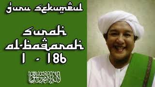Download lagu Guru Sekumpul - Surah Al-Baqarah 1-186 mp3