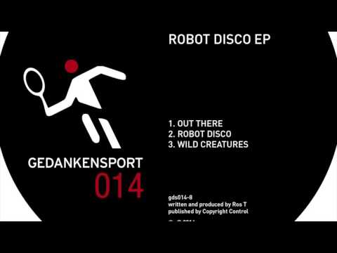 Ros T - Robot Disco EP Teaser