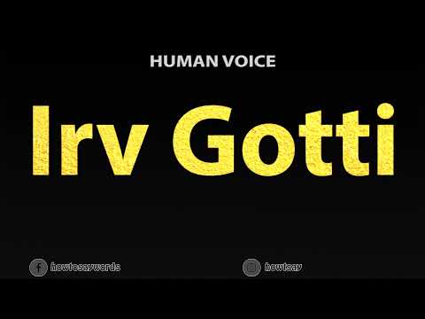 How To Pronounce Irv Gotti