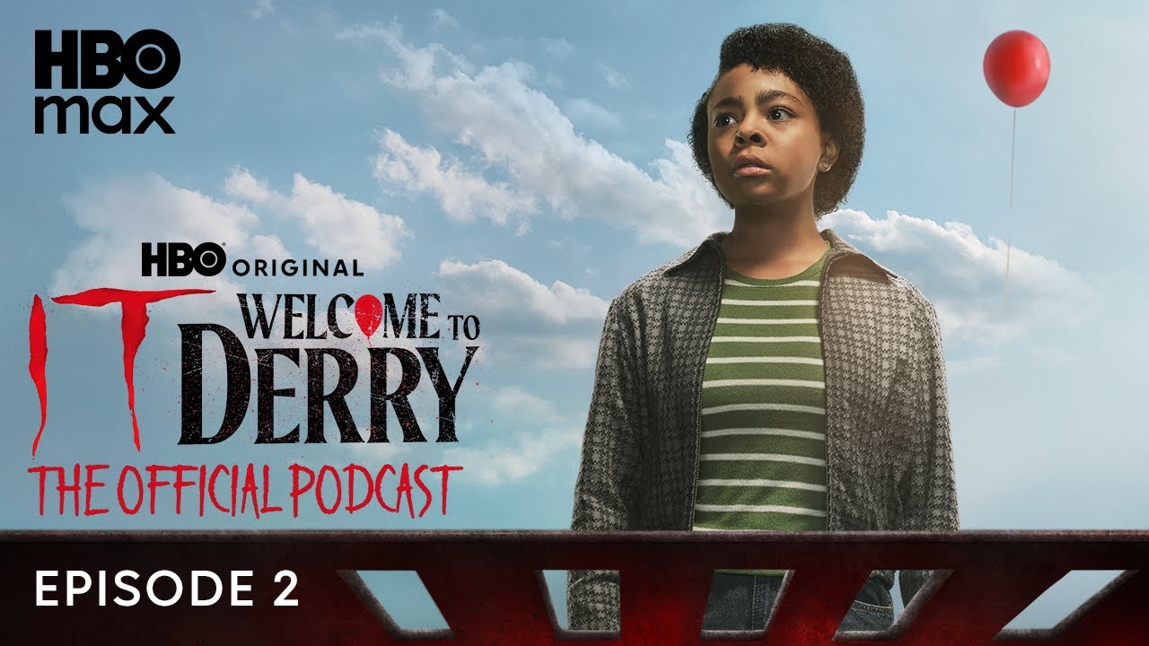 The Official IT: Welcome to Derry Podcast Season 1 | Episode 2 | HBO Max