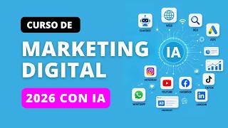 Marketing Digital y Redes sociales - Curso completo 2026 Gratis