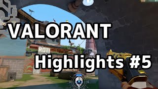VALORANT Highlights #5