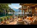 Relaxing Jazz Instrumental Music To Study Work Summer Porch Ambience Smooth Piano Jazz Music