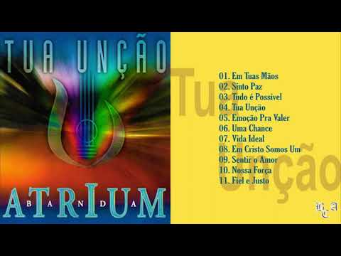 Banda Atrium - Tua Unção (CD COMPLETO)