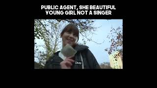 PUBLIC AGENT, SHE BEAUTIFUL YOUNG GIRL NOT A SINGER