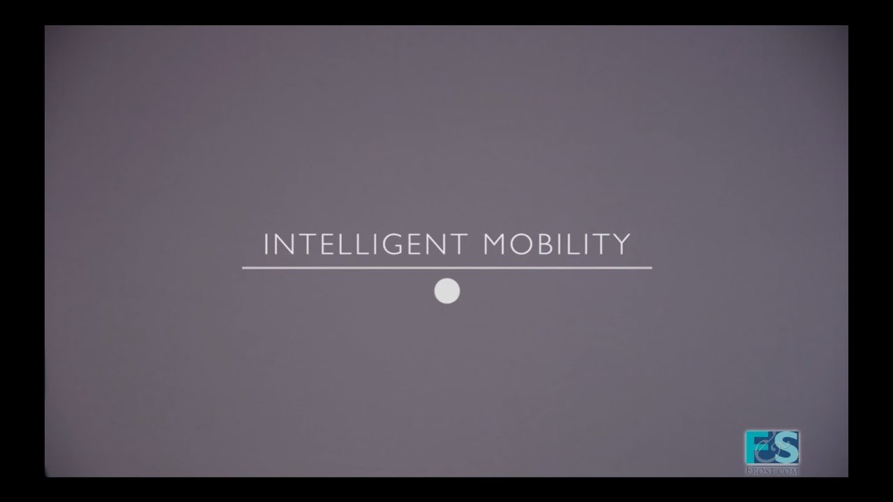 Frost & Sullivan Presents: Intelligent Mobility