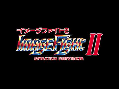 Image Fight II: Operation Deepstriker - Introduction (Stage 2 & 9) Music