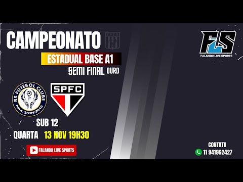 Campeonato Estadual Base A1 - Semi Final (Ouro) RSFC x São Paulo sub 12 ao Vivo no FLS