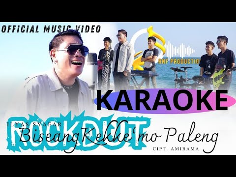 Biseang Kekke'mo Paleng - Ilyas Syafar (KARAOKE VERSI ROCKDUT)
