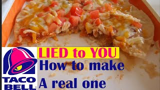 How taco bell lied to you and how to make a REAL Mexican pizza at home